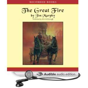  Great Fire (Audible Audio Edition) Jim Murphy, John McDonough Books