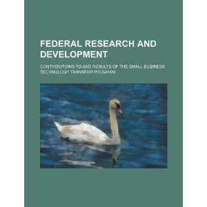  Federal research and development: contributions to and 