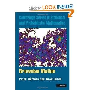  Brownian Motion (Cambridge Series in Statistical and 