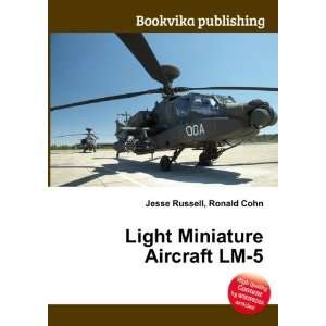  Light Miniature Aircraft LM 5 Ronald Cohn Jesse Russell 