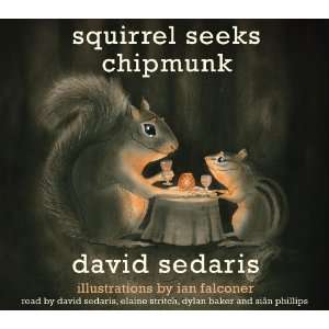   Seeks Chipmunk A Modest Bestiary [Audio CD] David Sedaris Books