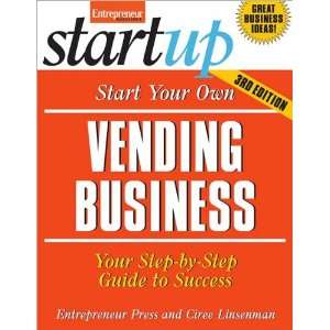  Startup Start Your Own Vending Business 3rd Ed Your Step 