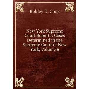  New York Supreme Court Reports: Cases Determined in the Supreme 