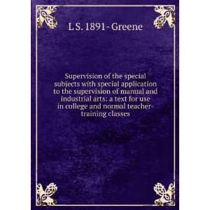 Supervision of the special subjects with special application to the 