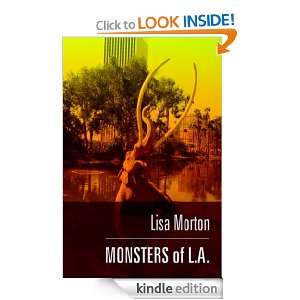 Monsters of L.A.: Lisa Morton:  Kindle Store