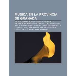  Música en la provincia de Granada: Grupos de música de 