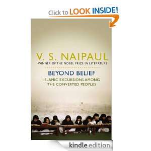 Beyond Belief: V S Naipaul:  Kindle Store