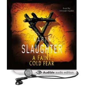  A Faint Cold Fear (Audible Audio Edition) Karin Slaughter 