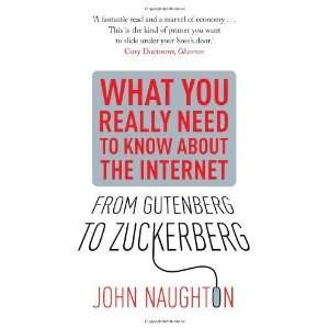   Need to Know about the Internet [Paperback]: John Naughton: Books