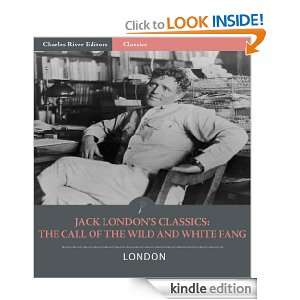 Jack Londons Classics The Call of the Wild and White Fang 