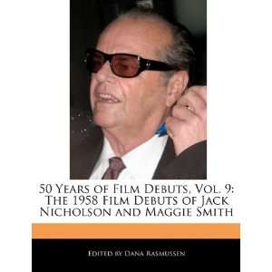   Jack Nicholson and Maggie Smith (9781171176367) Dana Rasmussen Books