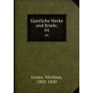   Werke und Briefe;. 04 Nicolaus, 1802 1850 Lenau  Books