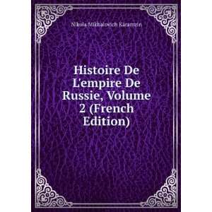   Russie, Volume 2 (French Edition) Nikola Mikhalovich Karamzin Books