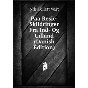   Fra Ind  Og Udland (Danish Edition) Nils Collett Vogt Books
