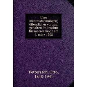   meereskunde am 6. mÃ¤rz 1908 Otto, 1848 1941 Pettersson Books