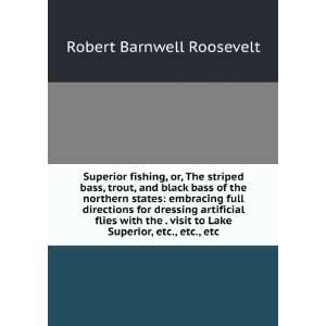  Superior fishing, or, The striped bass, trout, and black bass 