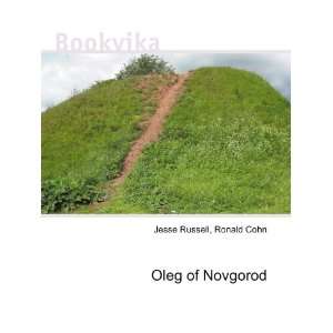  Oleg of Novgorod Ronald Cohn Jesse Russell Books