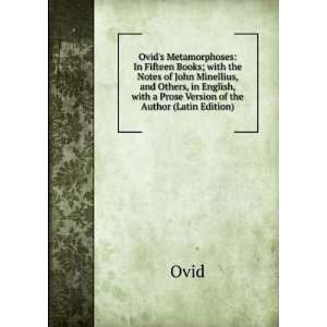  Ovids Metamorphoses: In Fifteen Books; with the Notes of 