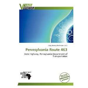    Pennsylvania Route 463 (9786138522379) Ozzy Ronny Parthalan Books