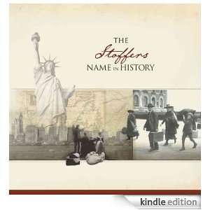 The Stoffers Name in History: Ancestry  Kindle Store