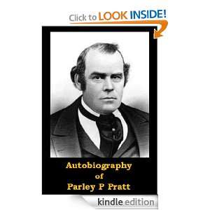 Autobiography of Parley P Pratt: Parley P Pratt, Mormon Biography 