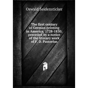   of the literary work of F. D. Pastorius: Oswald Seidensticker: Books