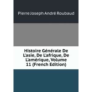   , Volume 11 (French Edition) Pierre Joseph AndrÃ© Roubaud Books