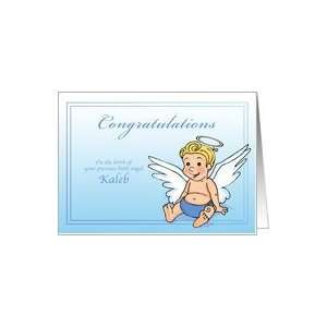  Kaleb   Congrats on the Birth of a Little Angel Card 