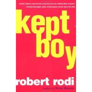  Kept Boy [Paperback] Robert Rodi Books