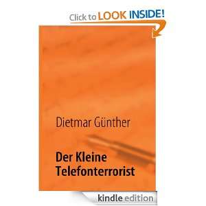 Der Kleine Telefonterrorist Mein Leben im Callcenter (German Edition 