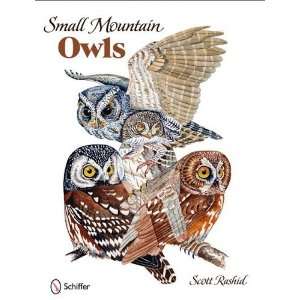  Small Mountain Owls [Hardcover] Scott Rashid Books