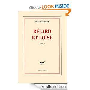 Bélard et Loïse (Blanche) (French Edition) Jean Guerreschi  