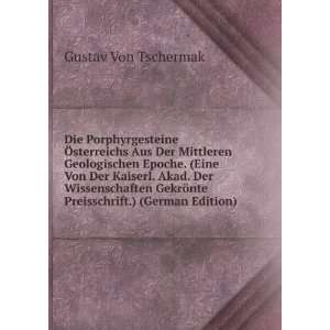   ¶nte Preisschrift.) (German Edition) Gustav Von Tschermak Books