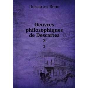   de Descartes. 2 Adolphe Garnier RenÃ© Descartes  Books