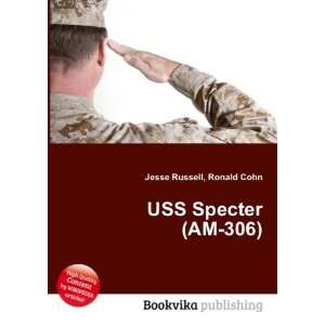  USS Specter (AM 306) Ronald Cohn Jesse Russell Books