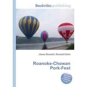  Roanoke Chowan Pork Fest Ronald Cohn Jesse Russell Books