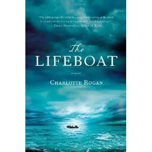  The Lifeboat A Novel [Hardcover] Charlotte Rogan Books