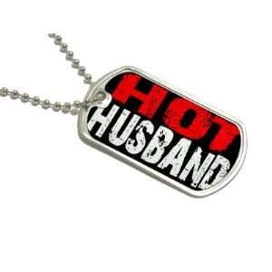  Hot Husband   Military Dog Tag Keychain: Automotive