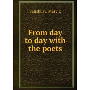  From day to day with the poets Mary E Salisbury Books