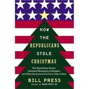 Republicans Stole Christmas The Republican Partys Declared Monopoly 