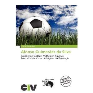    Afonso Guimarães da Silva (9786136571942) Zheng Cirino Books