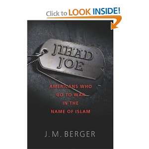 Jihad Joe Americans Who Go to War in the Name of Islam 