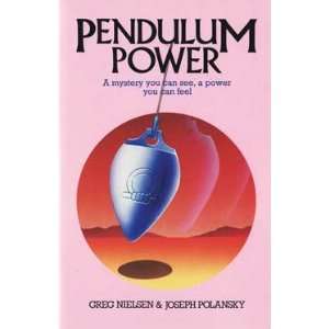  Pendulum Power by Greg Nielsen & Joseph Polansky