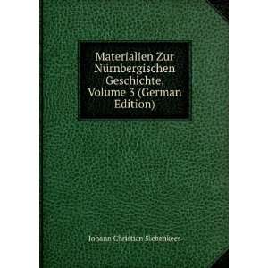  , Volume 3 (German Edition) Johann Christian Siebenkees Books