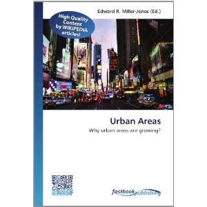  Urban Areas Why urban areas are growing? (9786130128654 