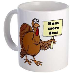  Turkey Hunt More Deer Hunting Mug by  Kitchen 