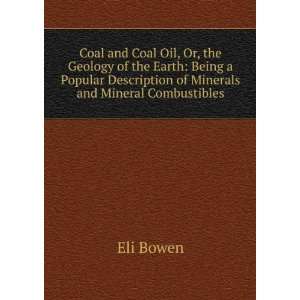   Description of Minerals and Mineral Combustibles: Eli Bowen: Books