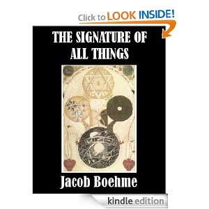 The Signature of All Things Jacob Boehme  Kindle Store