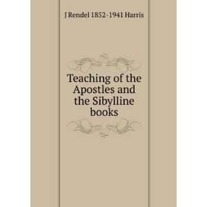  the Apostles and the Sibylline books J Rendel 1852 1941 Harris Books