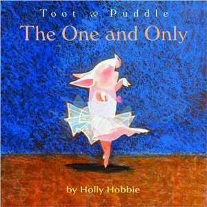  The One and Only (Toot & Puddle):  N/A : Books